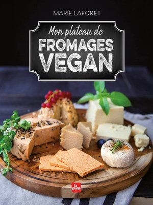 cover image of Mon plateau de fromages vegan